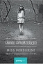 Miss Peregrine 1. Caminul copiilor deosebiti