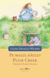 Casuta din prerie IV - Pe malul raului Plum Creek