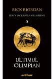 Percy Jackson si Olimpienii (#5). Ultimul Olimpian 