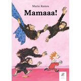 Mamaaa!, de  Mario Ramos
