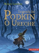 Legenda lui Podkin O Ureche. Seria Saga celor Cinci Tărâmuri. Cartea I
