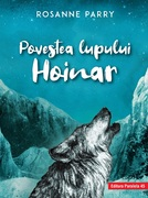 Povestea lupului Hoinar (ediție cartonată)