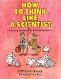 How To Think Like a Scientist